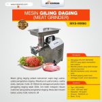 Mesin Giling Daging (Meat Grinder) MKS-MM80