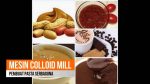 Mesin Pembuat Selai Kacang dan Buah (Colloid Mill)