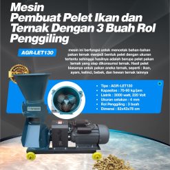 Mesin Pembuat Pelet Ikan dan Ternak Dengan 3 Buah Rol Penggiling (AGR-LET130)