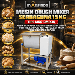 Mesin Dough Mixer Serbaguna 15 Kg MKS-DMIX15