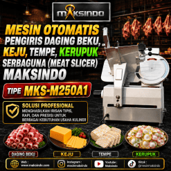 Mesin Otomatis Pengiris Daging Beku, Keju, Tempe, Kerupuk Serbaguna (Meat Slicer) Maksindo MKS-M250A1