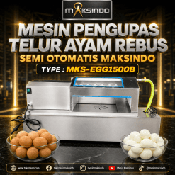 Mesin Pengupas Telur Ayam Rebus Semi Otomatis Maksindo MKS-EGG1500B