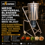 Mesin Universal Blender Industrial 27 Liter Maksindo MKS-BLD27