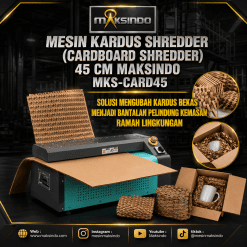 Mesin Kardus Shredder (Cardboard Shredder) 45 cm Maksindo MKS-CARD45