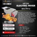 Mesin Electric Fryer MKS-FRY12